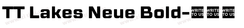 TT Lakes Neue Bold字体转换